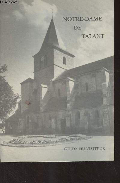 Notre-Dame de Talant - Guide du visiteur