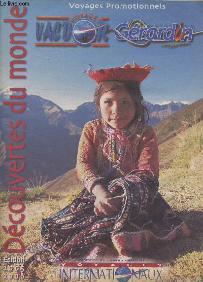 Voyages internationaux/Vac'dor Grardin - Dcouvertes du monde - Edition 2005-2006