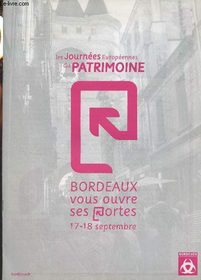 Programme Journes europennes du patrimoine, Bordeaux vous ouvre ses portes, 17-18 septembre