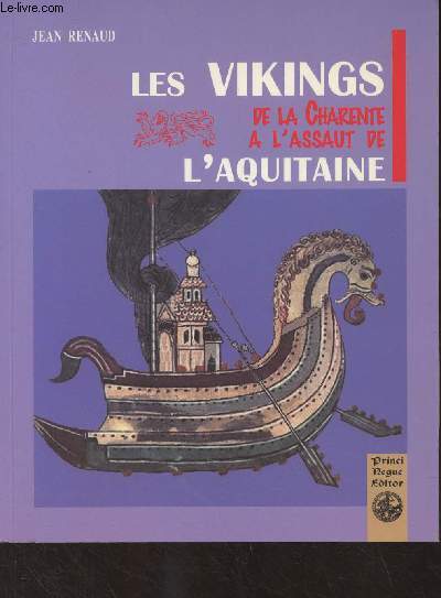Les Vikings, de la Charente  l'assaut de l'Aquitaine