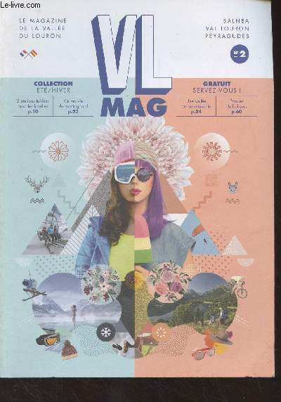 VL Mag, le magazine de la Valle du Louron, Balna, Val Louron, Peyragudes - n2 - News - Shopping - 2 stations tailles pour les familles - Peyragudes d'hier  aujourd'hui - Val Louron souffle ses 40 bougies - Vis ma vie de montagnard - Plein la vue