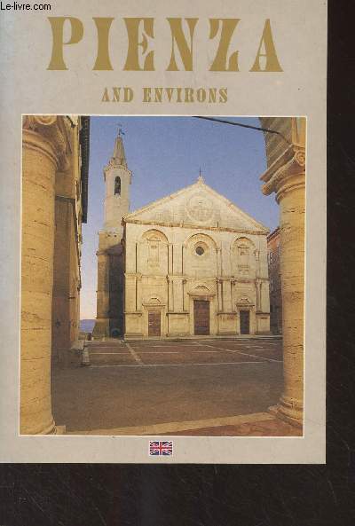 Pienza and Environs - Unesco's treasure mankind patrimony