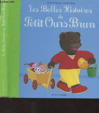 Les belles histoires de petit Ours Brun