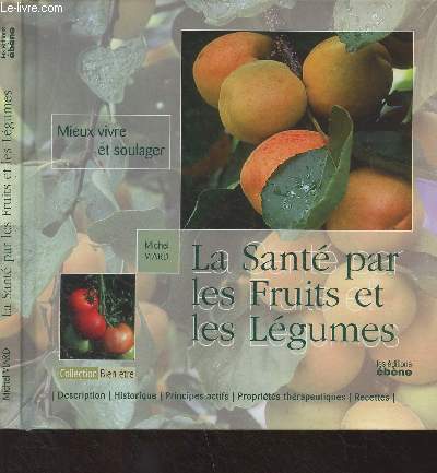 La sant par les fruits et les lgumes (mieux vivre et soulager) - Collection 