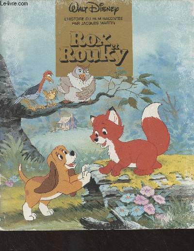 Rox et Rouky - L'histoire du film raconte par Jacques Martin
