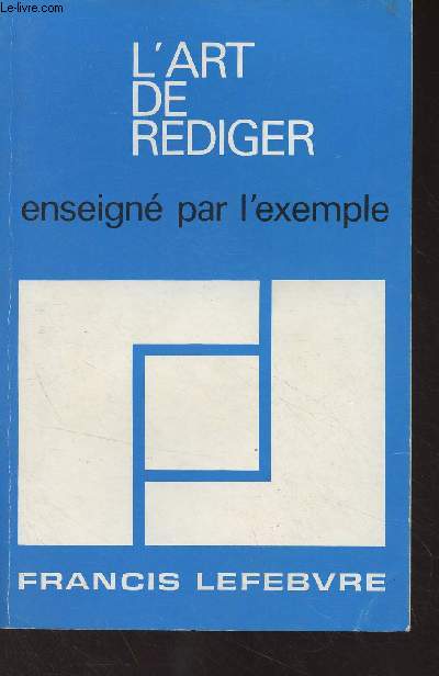 L'art de rdiger - Enseign par l'exemple