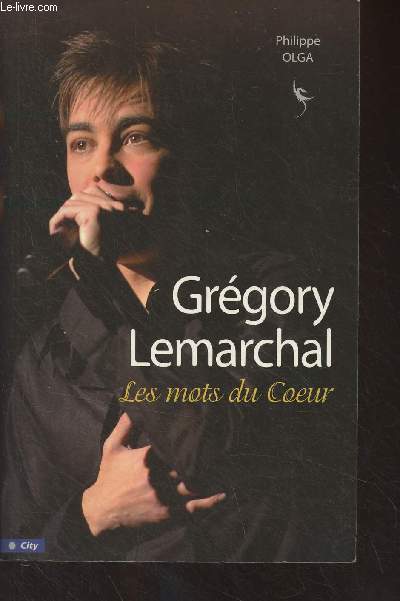 Grgory Lemarchal, les mots du coeur