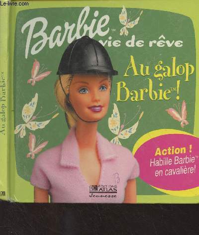 Barbie vie de rve : Au galop Barbie !
