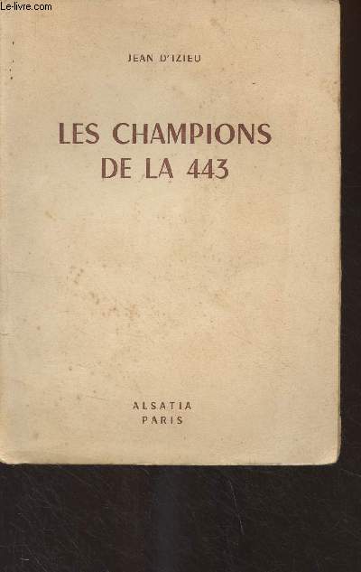 Les champions de la 443 - 