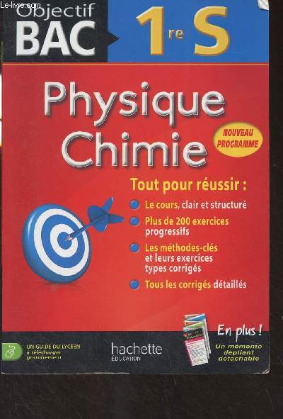 Objectif Bac - 1re S - Physique Chimie - Nouveau programme, tout pour russir