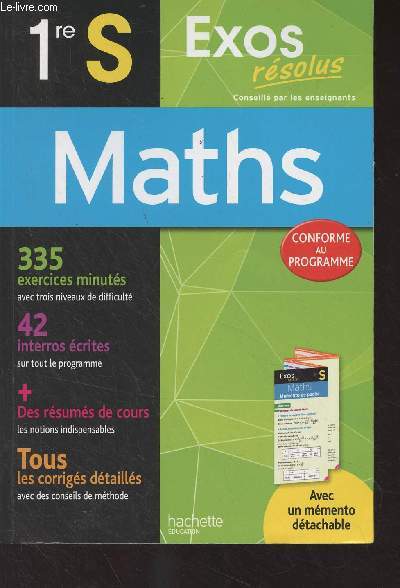 Exos rsolus Maths 1re S - Conforme au nouveau programme