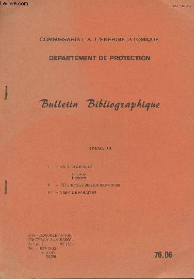 Bulletin bibliographique N76 - 04 - Comissariat  l'nergie atomique, dpartement de protection