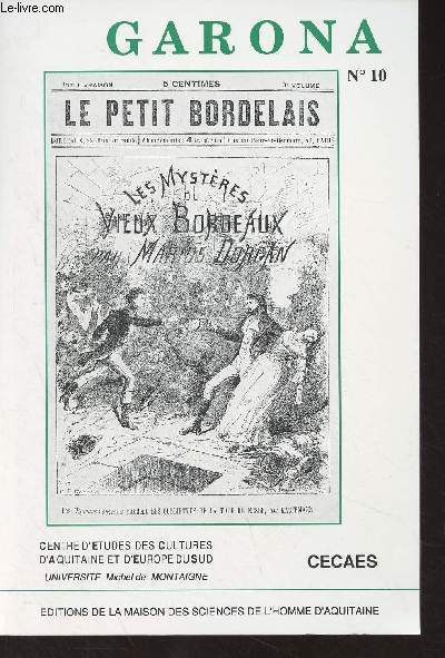 Garona, Cahier n10 Juin 1993 -  Avant-propos : une dcennie d'tudes et de publications du CECAES - L'occitan donn  voir - A propos de l'exposition 