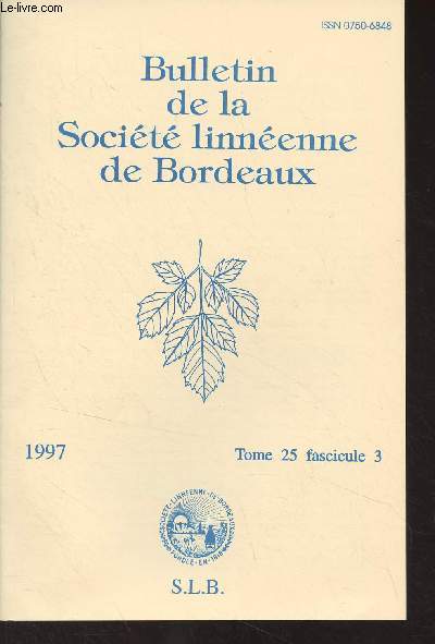 Bulletin de la Socit linnenne de Bordeaux - Tome 25 fasc. 3 - 1997 - Quelques donnes entomologiques sur les dunes du Cap-Ferret - Une histoire du genre Vitis, III. Evolution des Vitis - Sur la prsence en France de Paraphoeostiba gayndahensis - Quelq