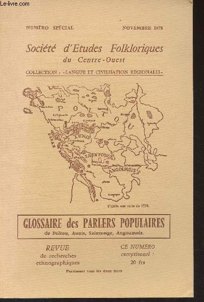 Socit d'tudes folkloriques du Centre-Ouest - Numro spcial, nov. 1978 - Glossaire des parlers populaires de Poitou, Aunis, Saintonge, Angoumois