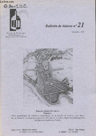 GRAHC Bulletin N21 - Dcembre1999 - Lettre du prsident - Une comtesse de Coutras : Marguerite de Lustrac - L'pope de la gare de Saint-Seurin-sur-l'Isle - Histoire des volontaires dsigns d'office - D'une rumeur,  la peur du gendarme - Rcapitulatif