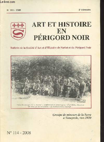 Art et histoire en Prigord Noir, Bulletin de la Socit d'Art et d'Histoire de Sarlat et du Prigord Noir - N114 3e trim. 2008 - Nouvelles de la socit - La sortie de notre socit dans les cantons de Salignac et Terrasson - Avec les Croquants  Besse