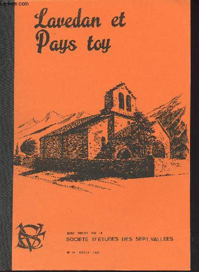 Lavedan et Pays Toy, Socit d'tudes des Sept Valles, N14 1982 - La Gleysette d'Ouzous, nouvelle grotte spulcrale du Lavedan - Encore un chrisme: la chapelle Sainte-Castre de Lau - L'glise de Sre-en-Barges - L'glise de Sre : tude archologique