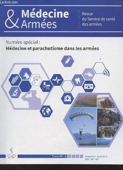 Mdecine & Armes, revue du service de sant des armes - Tome 47 n2 Avril 2019 - 50 ans de soutien mdical des oprations aroportes franaises : bilan et perspectives - Accidentologie en tandem dans l'arme franaise. Etude descriptive rtrospective d