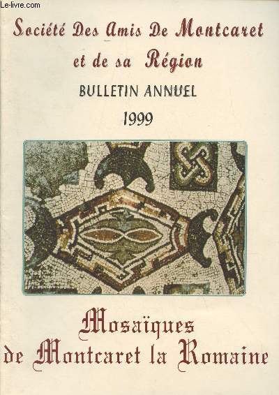 Socit des Amis de Montcaret et de sa Rgion, Bulletin annuel 1999 - Vie de la socit - C'tait hier, l'cole de Moncaret, il y a 50 ans - Posie, 