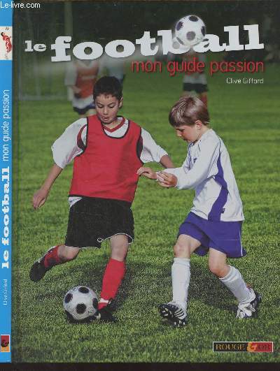 Le football, mon guide passion