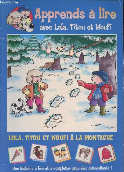 Apprends  lire avec Lola, Titou et Woufi - Lola, Titou et Woufi  la montagne
