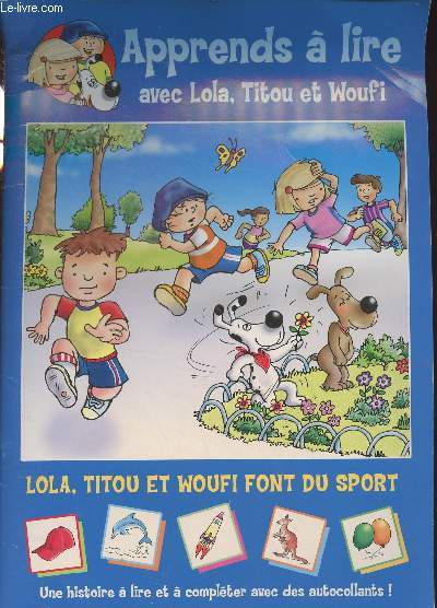 Apprends  lire avec Lola, Titou et Woufi - Lola, Titou et Woufi font du sport