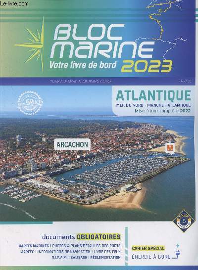 Bloc Marine, votre livre de bord - 2023 - Atlantique (Mer du Nord, Manche, Atlantique, mis  jour complte 2023)