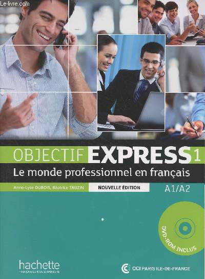 Objectif Express 1 : Le monde professionnel en franais - A1/A2 - DVD-Rom inclus