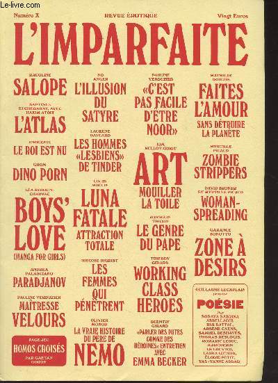 L'Imparfaite, revue rotique - Numro X - Numro anniversaire, dix fois plus de plaisir ! - Salope par Racoline - L'Atlas par Baptiste Etchegaray avec Hakim Atoui - Le roi est nu par Iphignie - Dino porn, par Grom - Boys' love (Manga for girls) par La