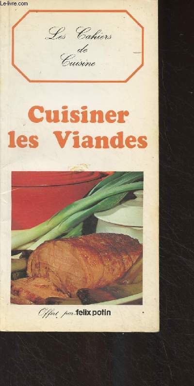 Cuisiner les viandes - 