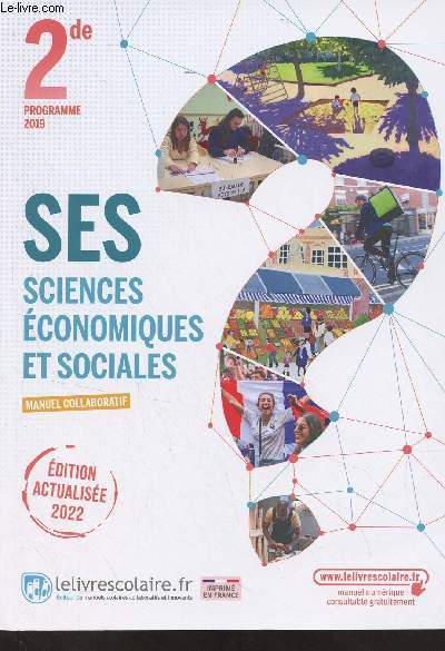 SES Sciences conomiques et sociales - 2de, programme 2019 - Edition actualise 2022
