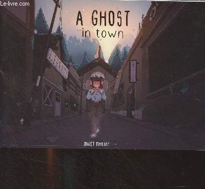 A Ghost in Town