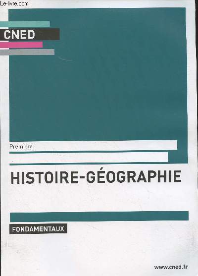 CNED : Histoire-gographie, les fondamentaux - Premire