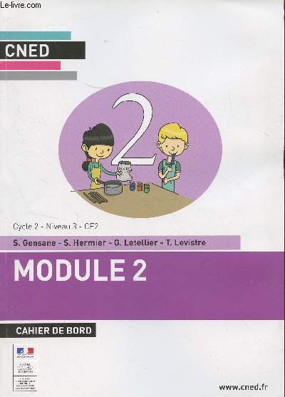 CNED : Module 2, cahier de bord - Cycle 2 - Niveau 3 - CE2