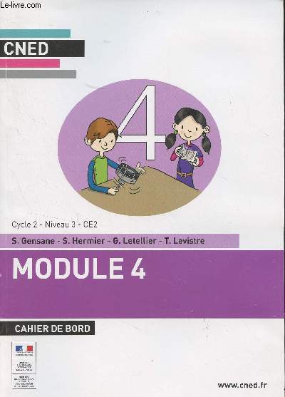 CNED : Module 4, cahier de bord - Cycle 2 - Niveau 3 - CE2