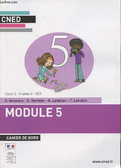 CNED : Module 5, cahier de bord - Cycle 2 - Niveau 3 - CE2