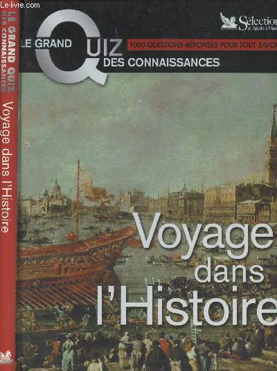Le Grand Quiz des connaissances : Voyage dans l'Histoire