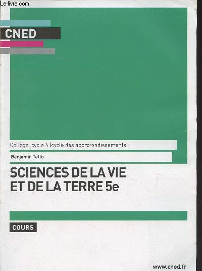 CNED : Sciences de la vie et de la terre, 5e, cours - Collge, cycle 4 (cycle des approfondissements)