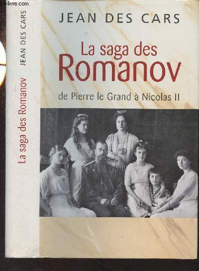 La saga des Romanov, de Pierre le Grand  Nicolas II