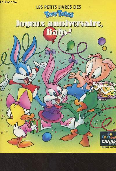 Les petits livres des Tiny Toons - Joyeux anniversaire, Babs !