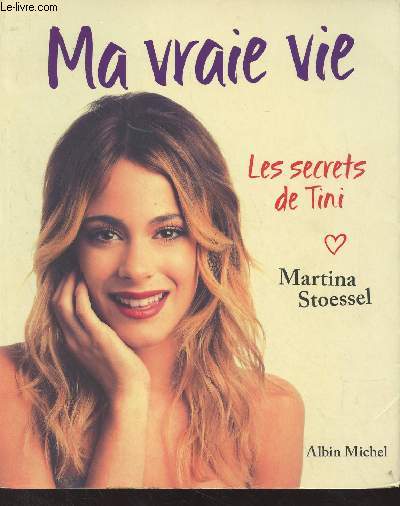 Ma vraie vie, les secrets de Tini