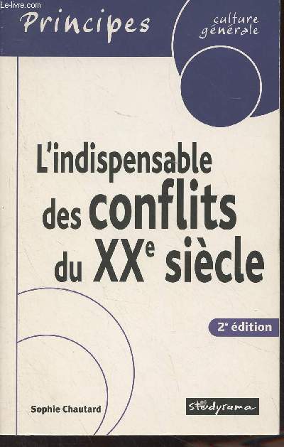 L'indispensable des conflits du XXe sicle - 