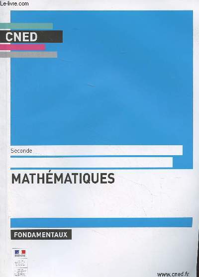 CNED : Mathmatiques, fondamentaux - Seconde