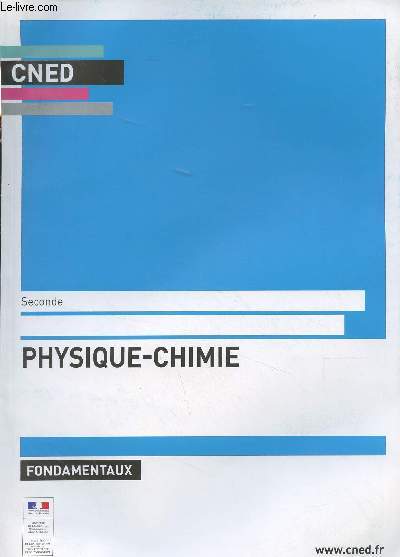 CNED : Physique-chimie, fondamentaux - Seconde