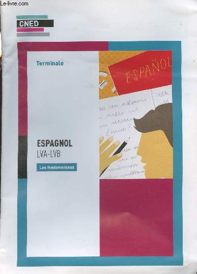 CNED : Espagnol LVA-LVB - Terminale gnrale