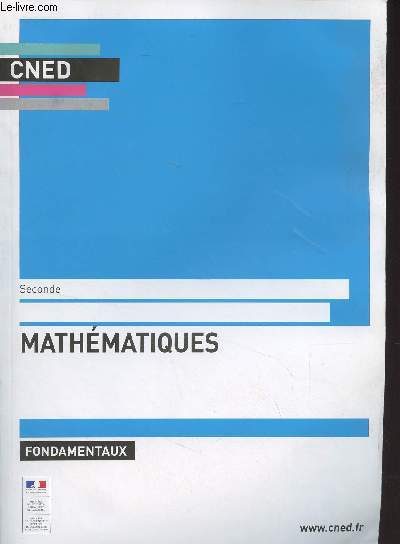 CNED : Mathmatiques, Fondamentaux - Seconde