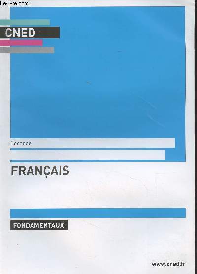 CNED : Franais, fondamentaux - Seconde