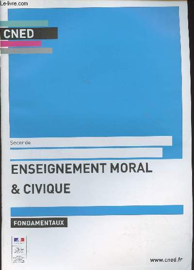 CNED : Enseignement moral & civique, fondamentaux - Seconde