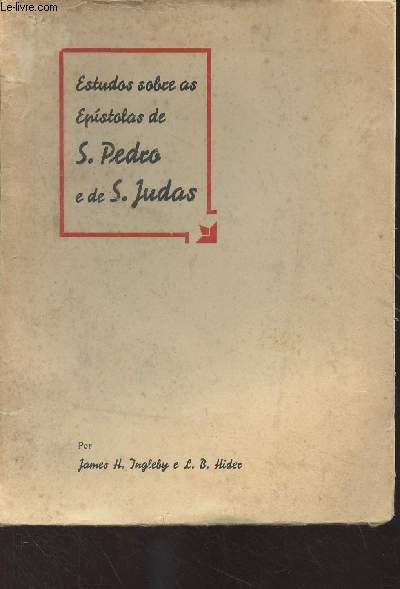 Estudos sobre as epistolas de S. Pedro e de S. Judas